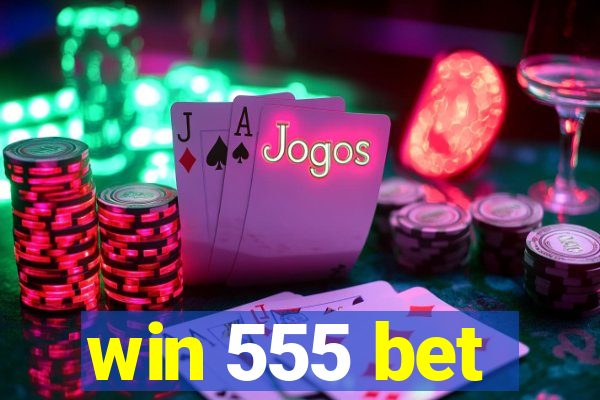 win 555 bet